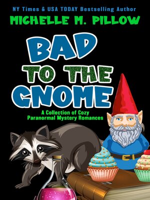 cover image of Bad to the Gnome